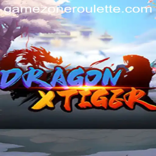Explore the Adventure of DragonXTiger in GameZone