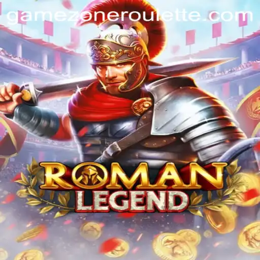 RomanLegend: Unveiling the Epic Journey in GameZone