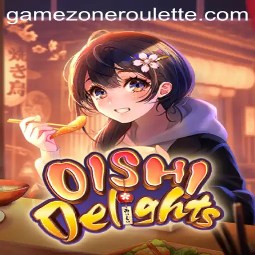 Exploring the Enchanting World of OishiDelights in the GameZone