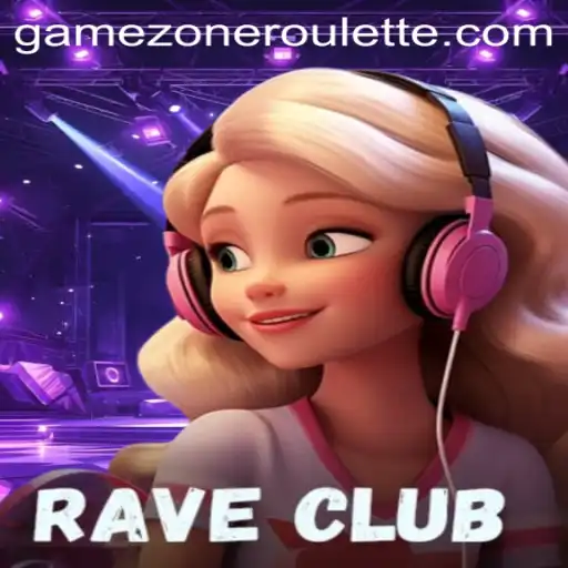 Exploring the Vibrant World of RaveClub in GameZone